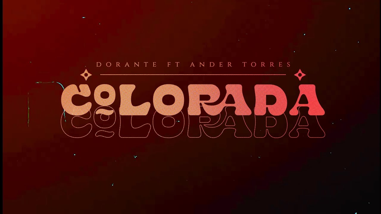 Colorada - Dorante Ft. Ander Torres (Video Oficial)