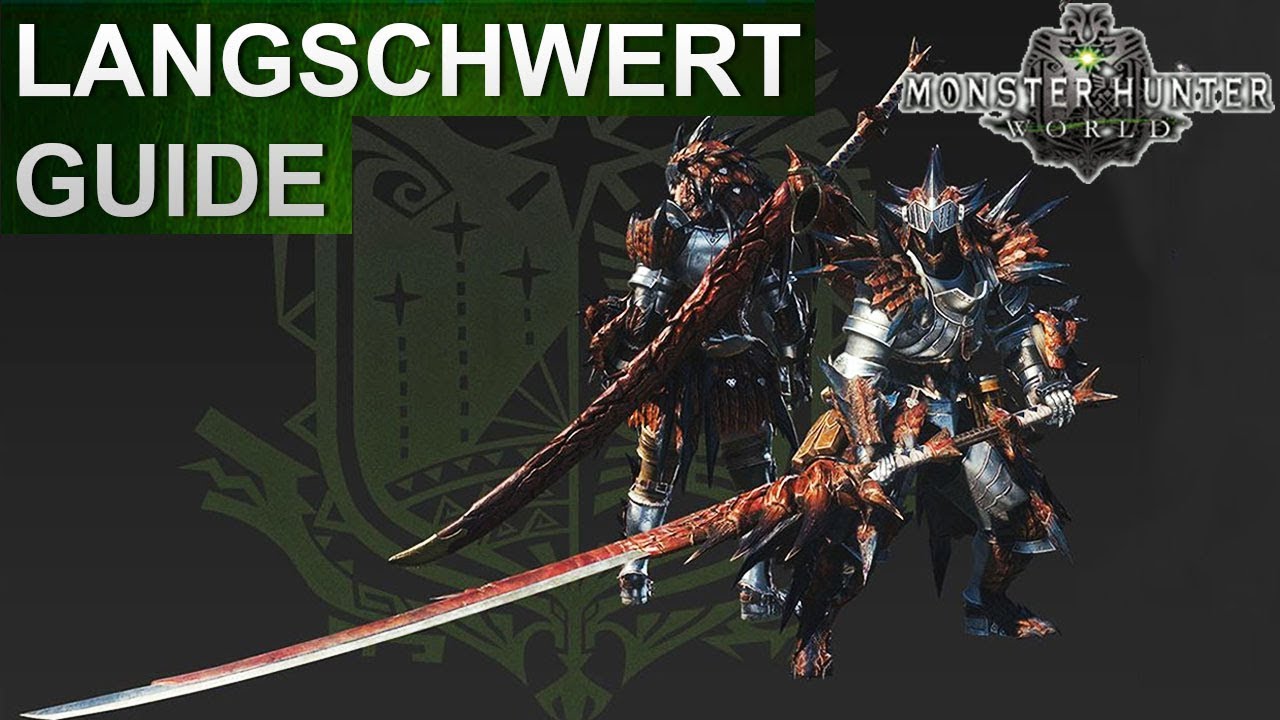 Monster Hunter World: Langschwert Guide (Deutsch/German)