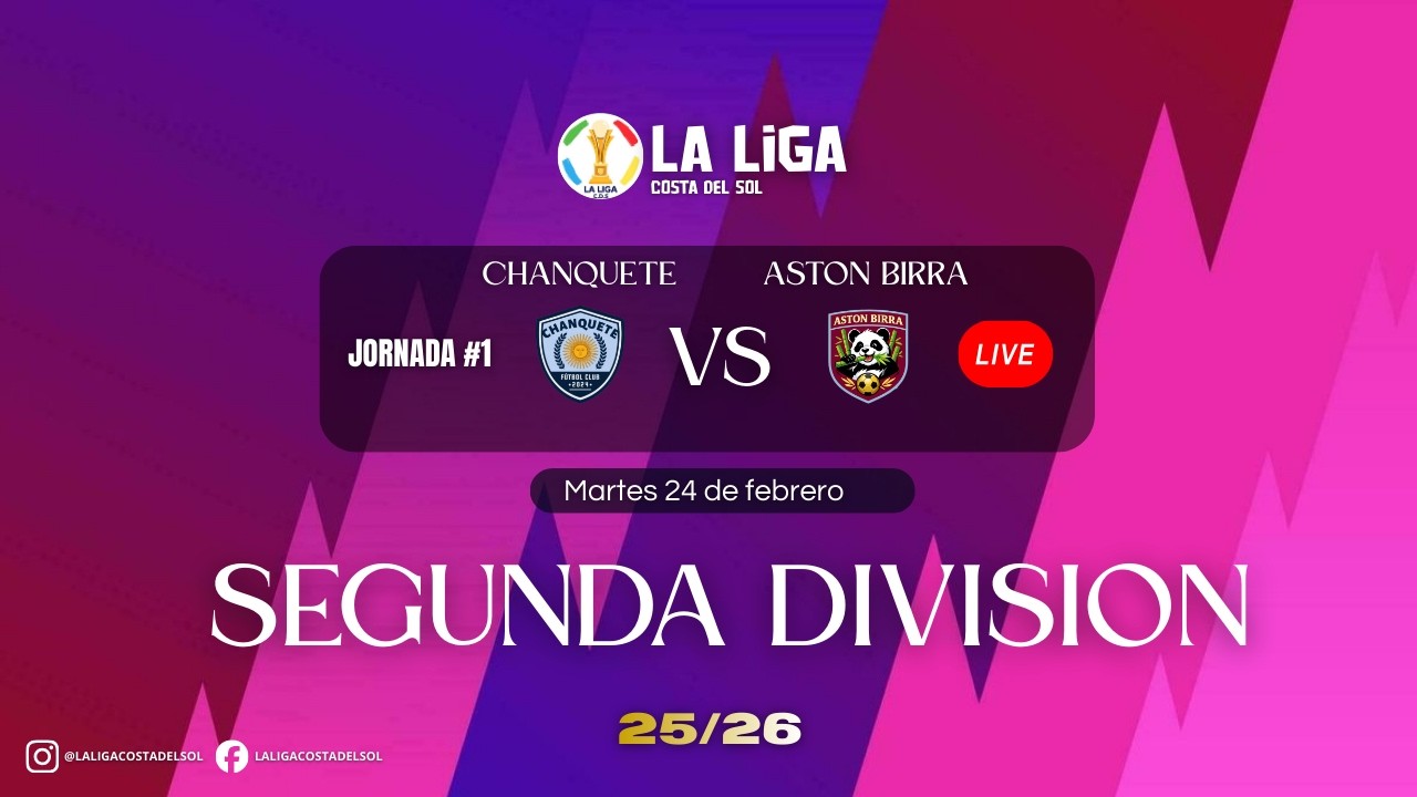LA LIGA COSTA DEL SOL 🏆 Chanquete vs Aston Birra #jornada1 SEGUNDA DIVISION