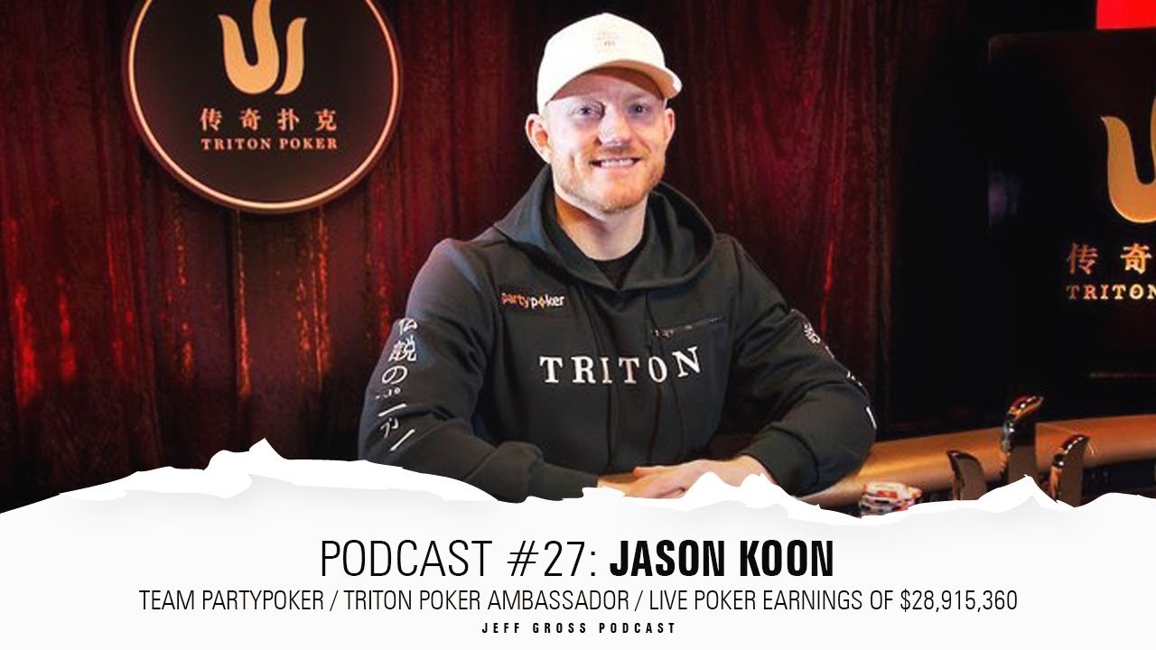 Podcast #27: Jason Koon / Team partypoker / Triton Poker Ambassador / Live earnings $28,915,360