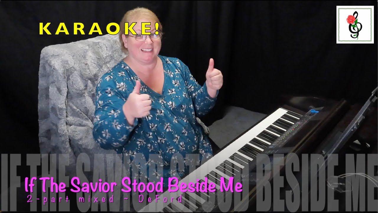 If The Savior Stood Beside Me - Karaoke with Brenda