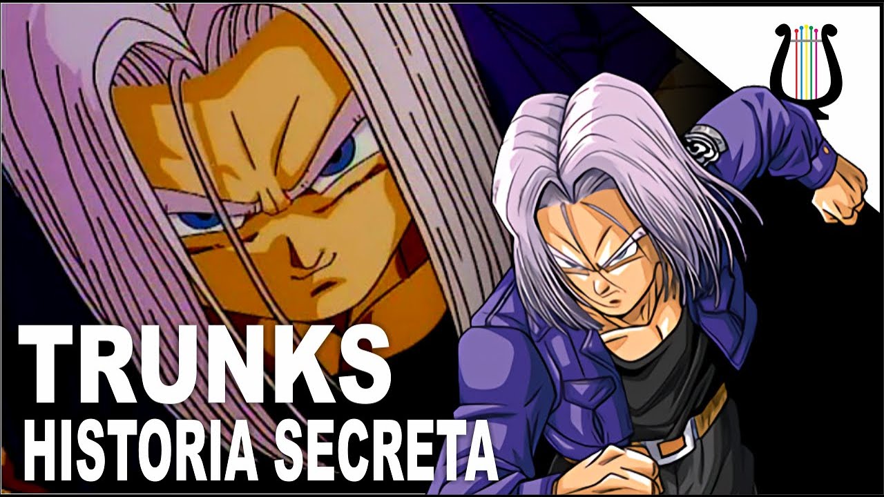 La Historia OCULTA de Trunks, el Viajero del Tiempo - Dragon Ball Super
