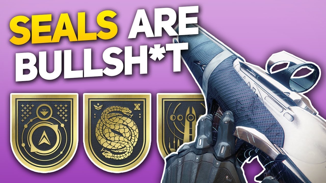 Destiny 2: Seals Are Kinda Bullsh*t - Let's Talk About How to Fix Them (Rant)