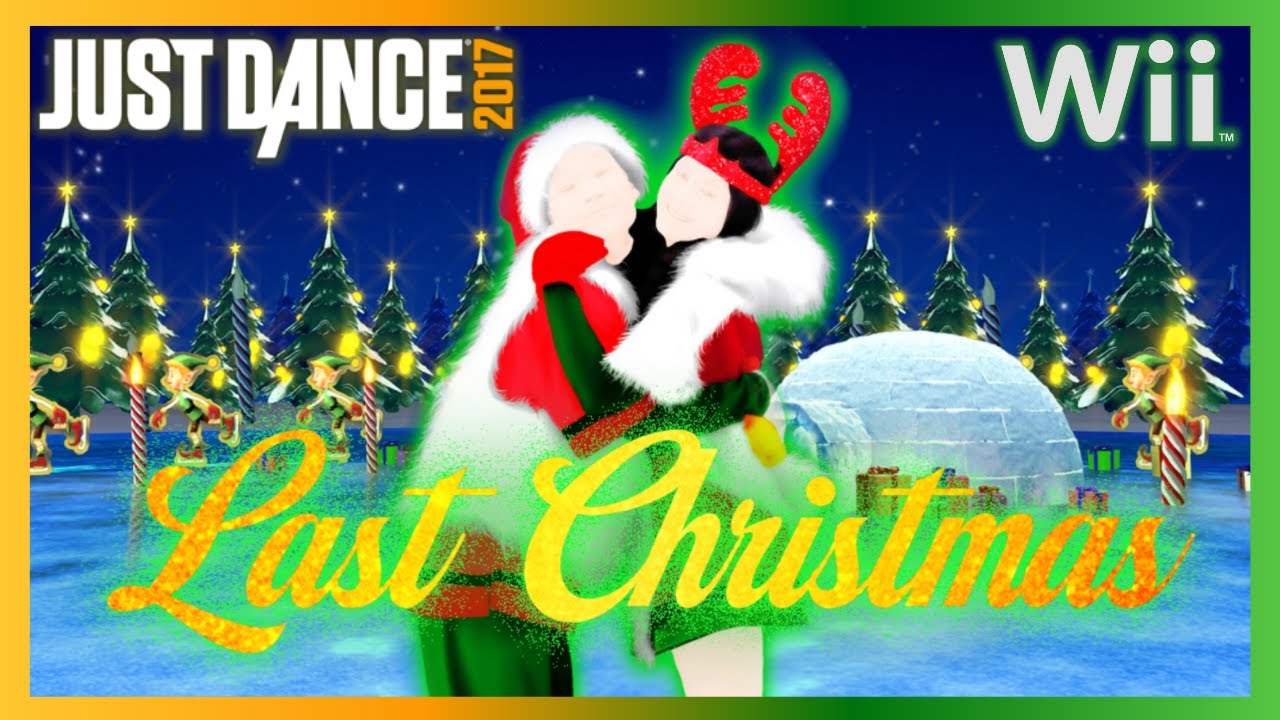 Just Dance 2017 (Wii) - Last Christmas Now by Santa Clones