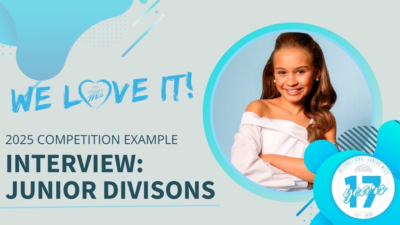 International Junior Miss Pageant &mdash; Junior Division Interview Competition Examples