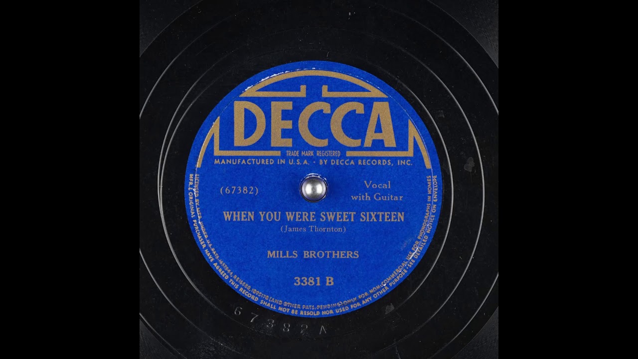When You were Sweet Sixteen - Mills Brothers (First Recording 1940)