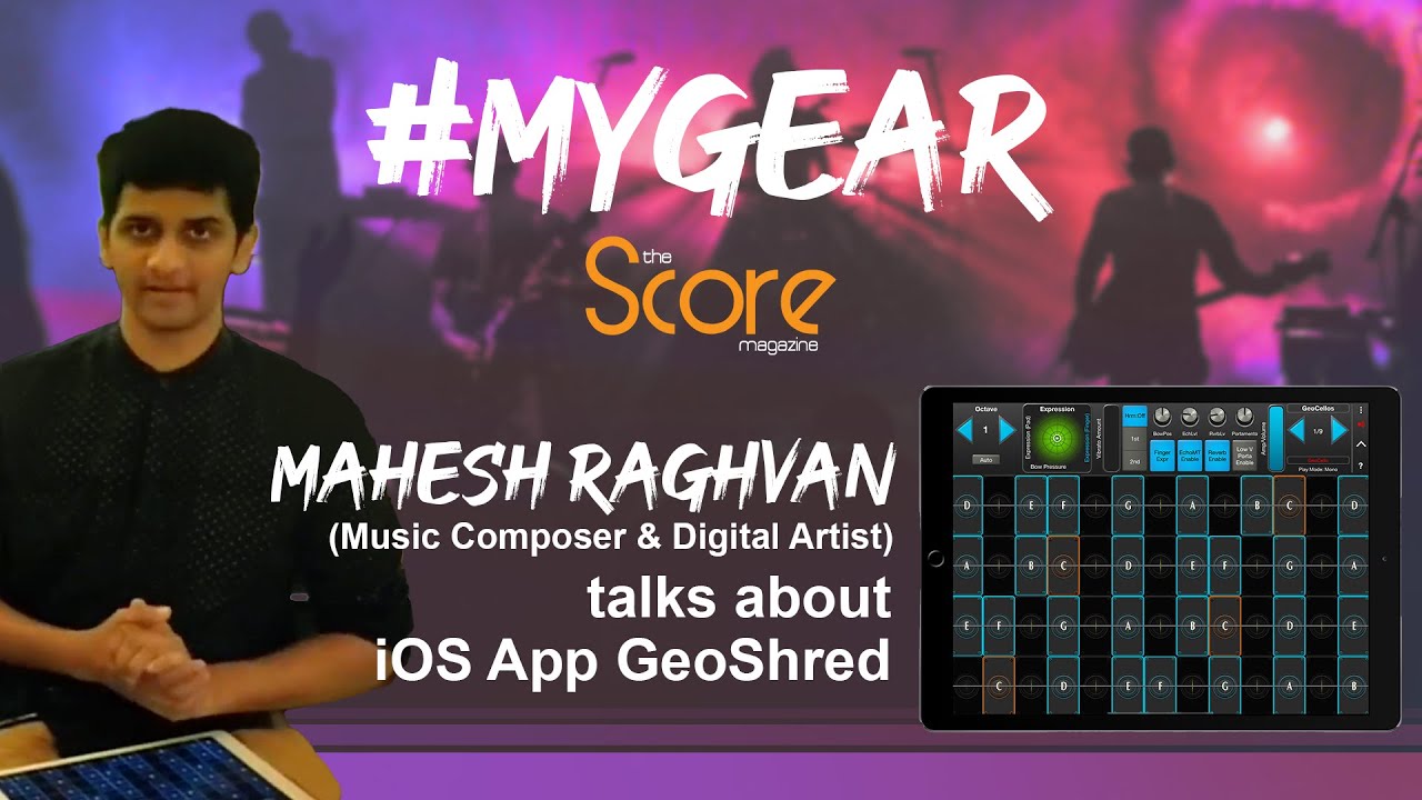 MyGear | Махеш Рагван | В приложении iOS Geoshred | Музыкант