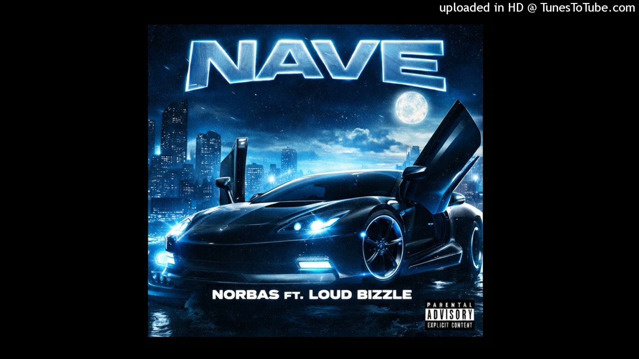 Norbas feat Loud Bizlle-Nave