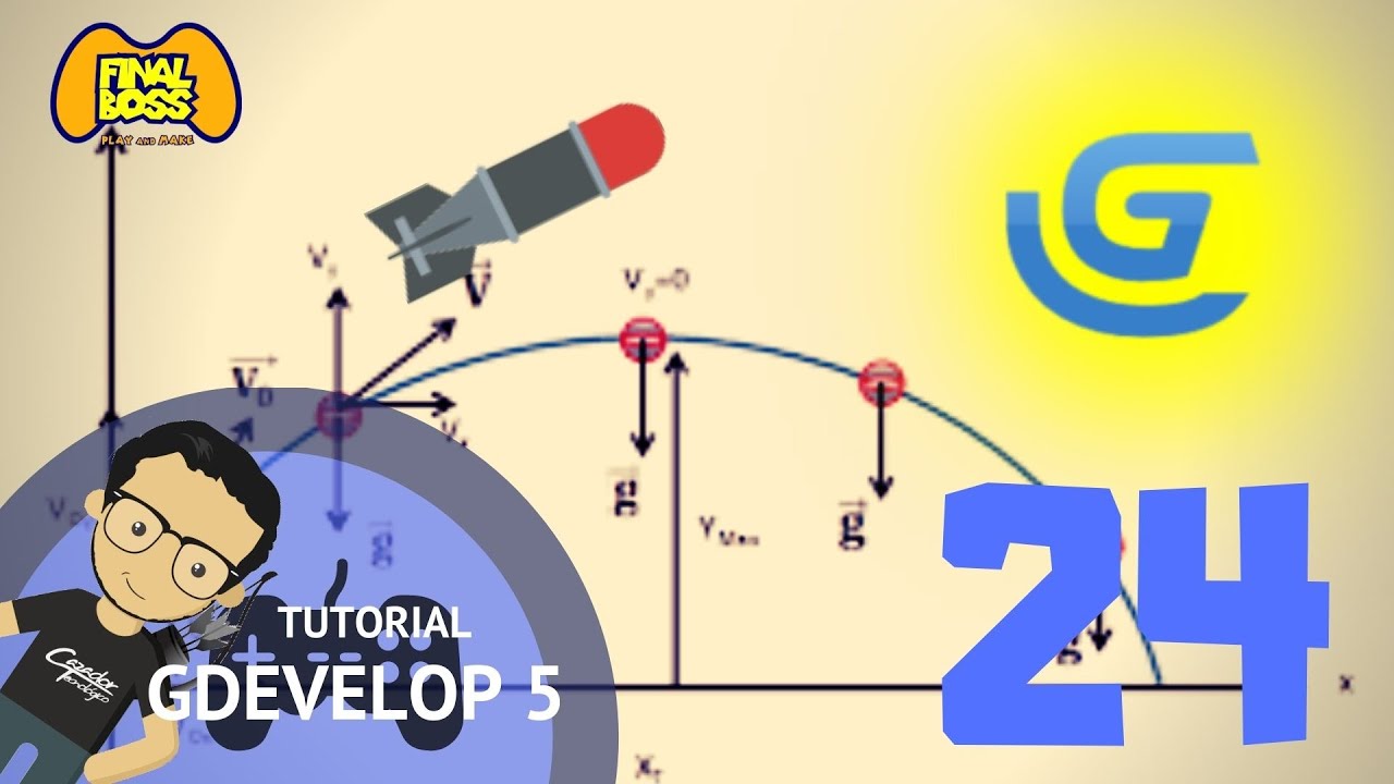 Movimiento Parabólico de Proyectiles (Physics 2) - GDevelop 05 Tutorial 24