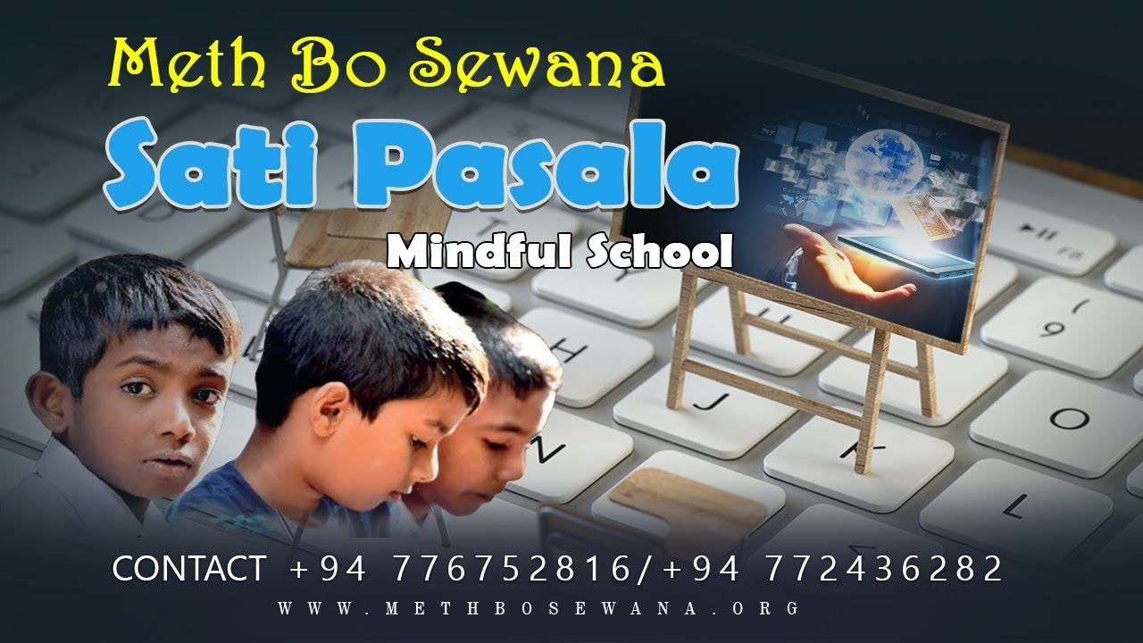 Meth Bo Sewana Sati Pasala (Mindful School)