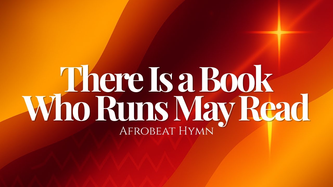 There Is a Book, Who Runs May Read (Afrobeat Hymn Reimagined)