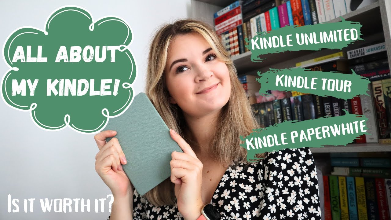 All About My Kindle!! - Kindle Tour, Kindle Unlimited, Kindle Paperwhite - Is It Worth It?!