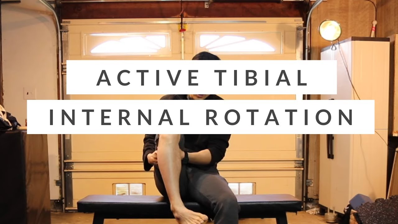 Tibial internal rotation corrective exercises