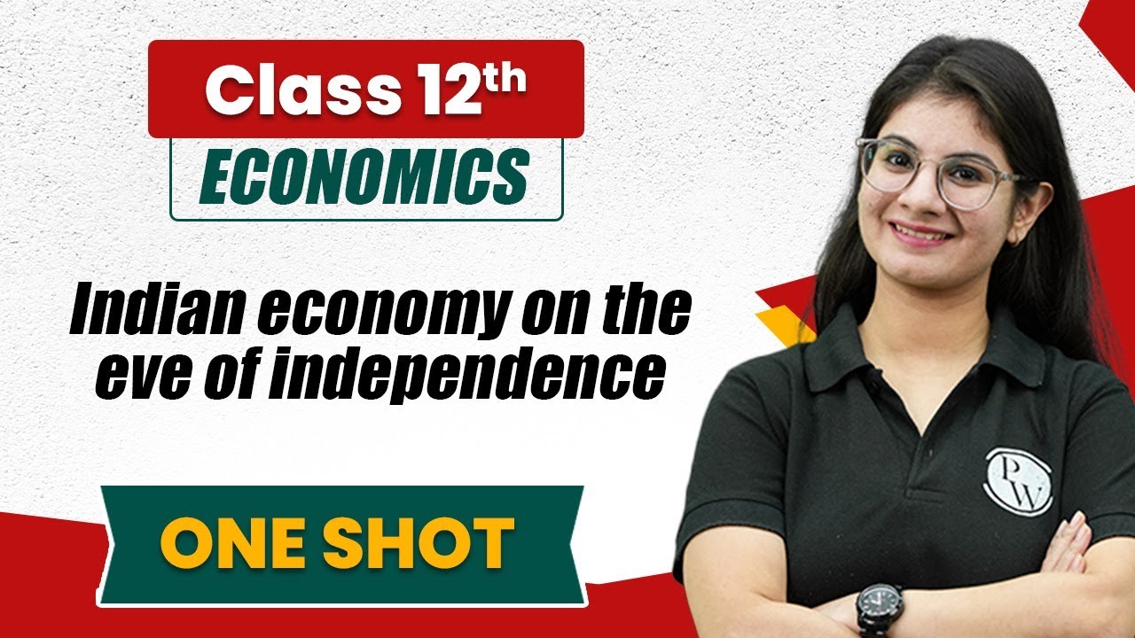 Indian economy on the eve of independence in One Shot | Economics Class 12th | Commerce Wallah by PW