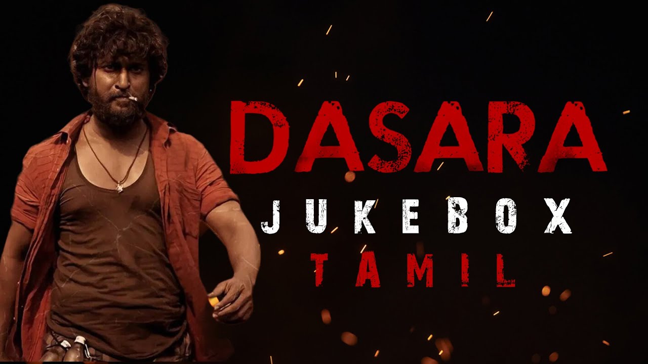 Dasara - Full Album Tamil || Dasara All Songs Tamil || Tamil Jukebox