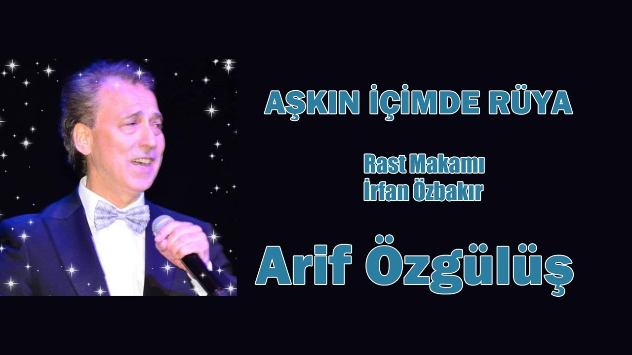 ARİF ÖZGÜLÜŞ - AŞKIN İÇİMDE RÜYA