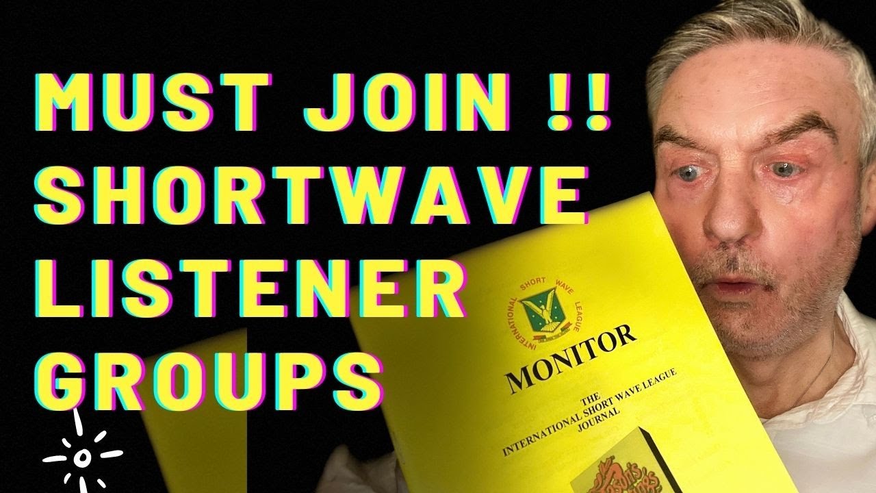 Shortwave Listener Groups/clubs you MUST JOIN !!