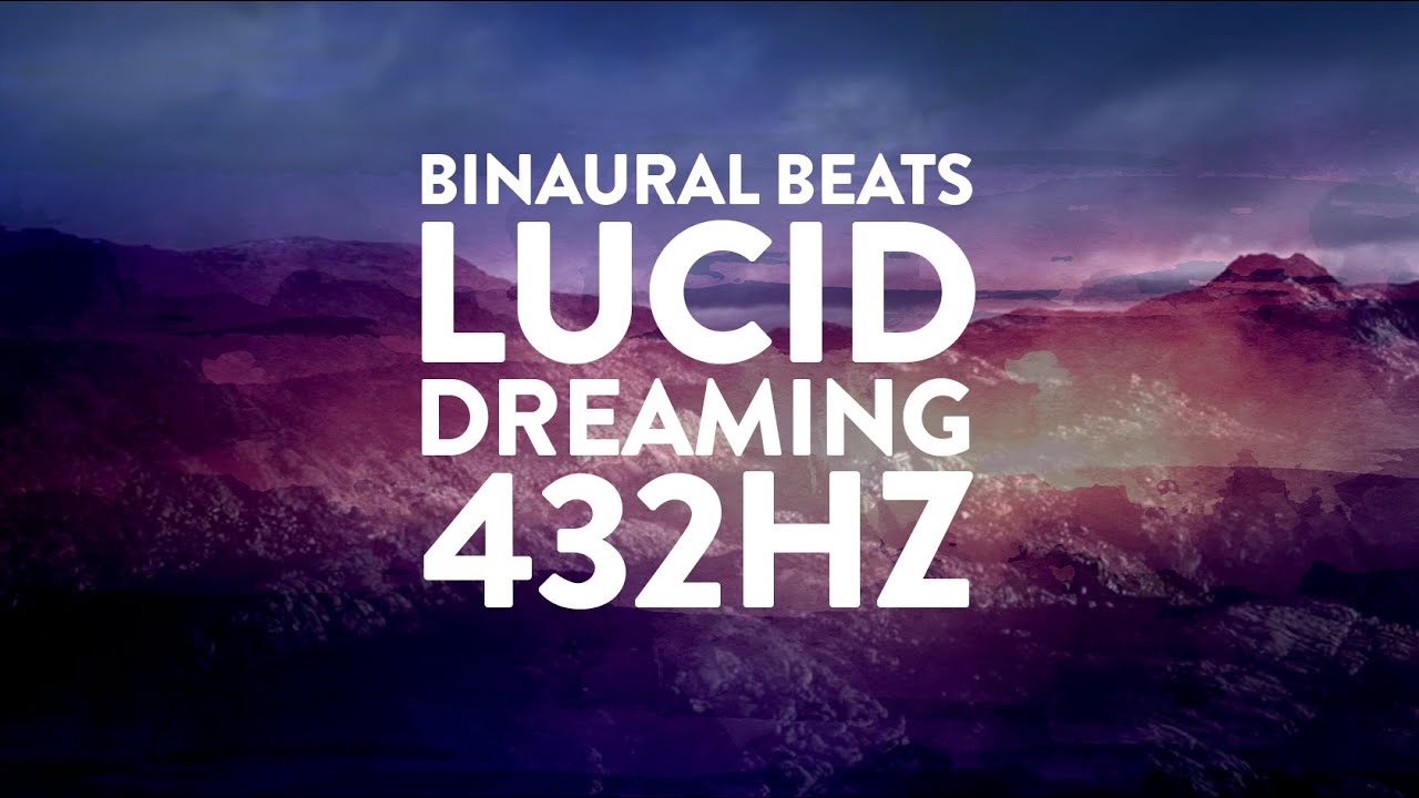 The Lucid Dream State | 432Hz + Theta & Alpha Waves for Effortless Dream Awareness
