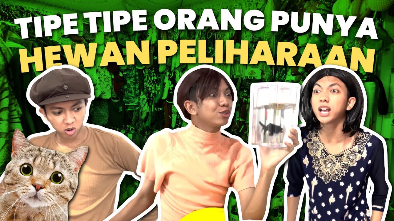 TIPE TIPE ORANG WAKTU PUNYA HEWAN PELIHARAAN😻