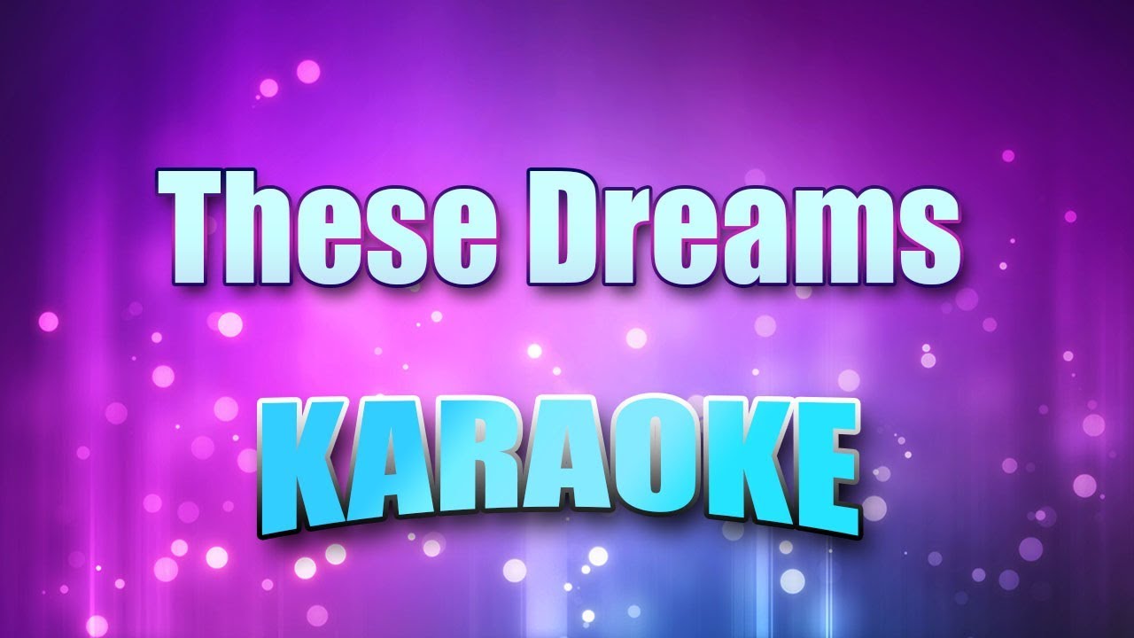 Heart - These Dreams (Karaoke & Lyrics)