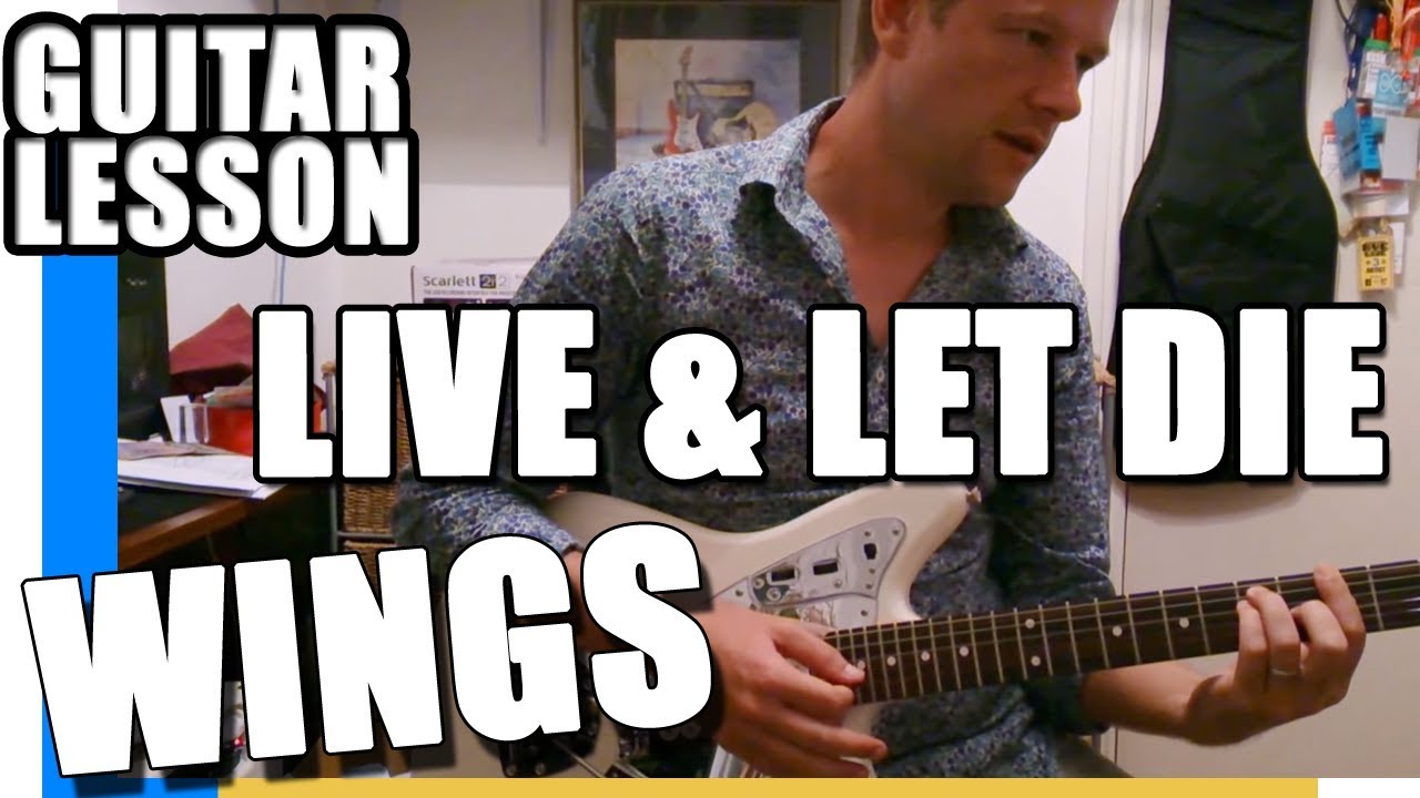 Live and Let Die Wings : Guitar Lesson