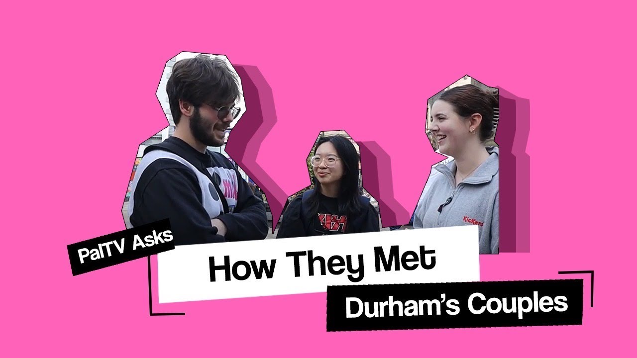 Durham's couples: how they met | PalTV Asks