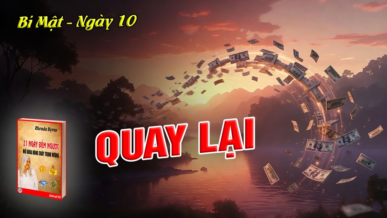 21 Ngày đếm ngược - Rhonda Byrne | Ngày 10 - Lòng biết ơn nhân lên tiền bạc