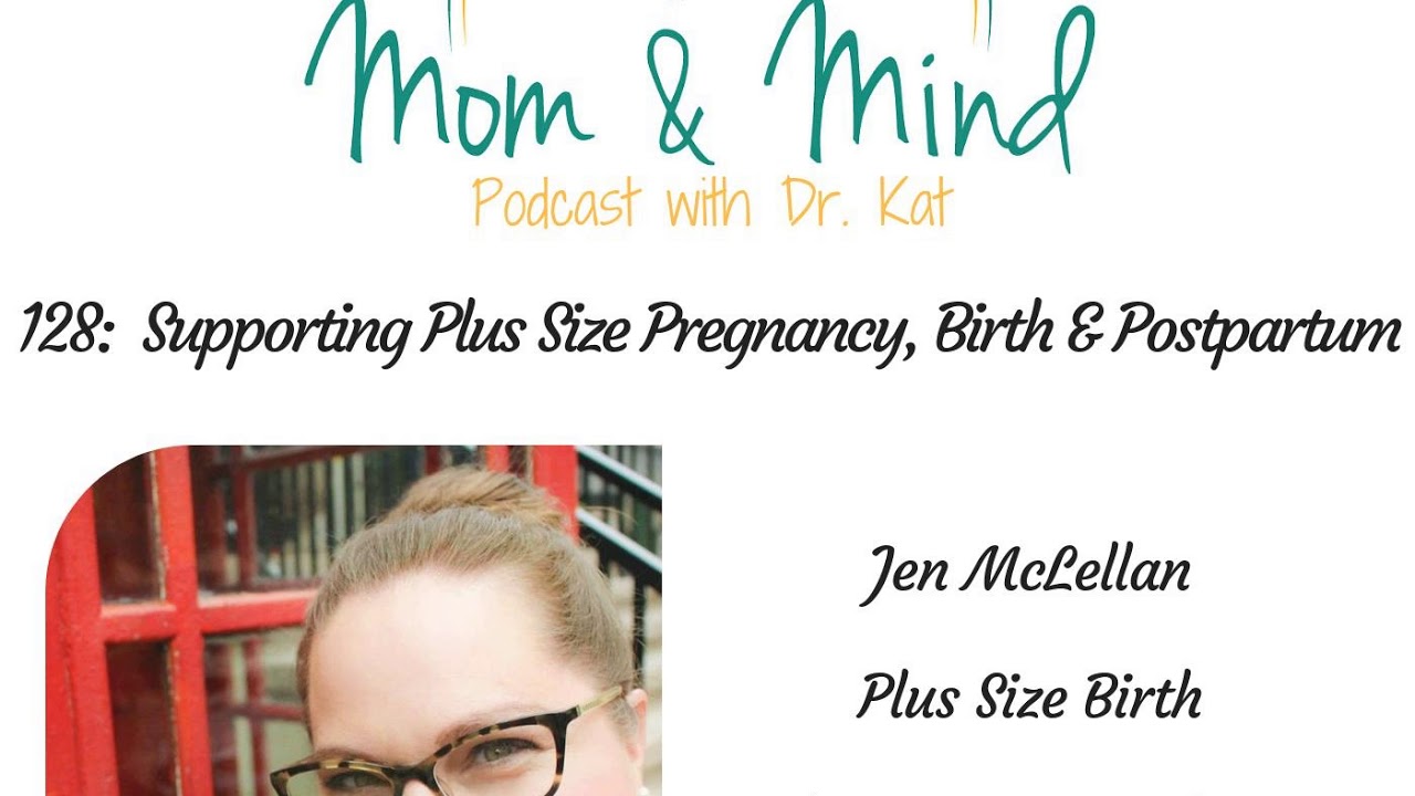 128: Supporting Plus Size Pregnancy