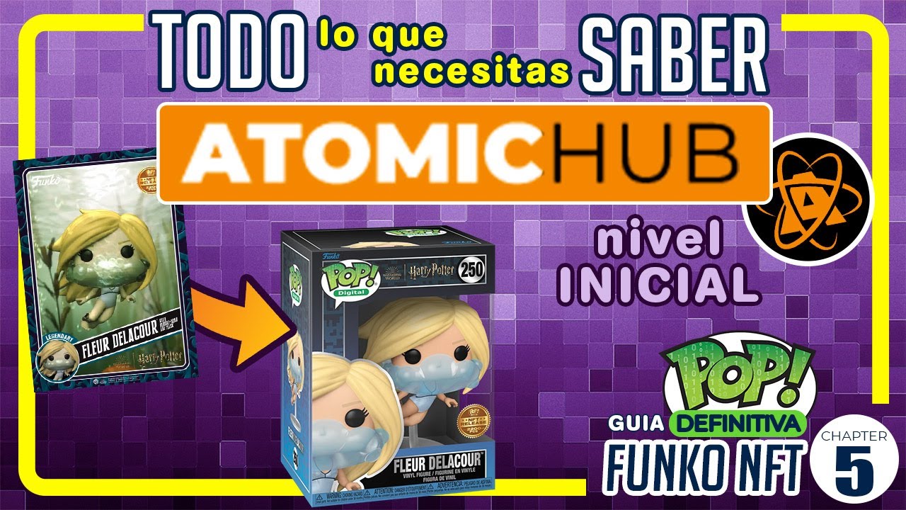 TODO lo que necesitas saber sobre ATOMICHUB para poder conseguir tus #funkonft  EXCLUSIVOS #funko