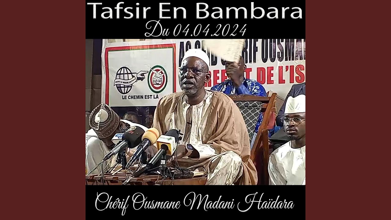 Cherif Ousmane Madani Haïdara Tafsir En Bambara Du 04.04.2024