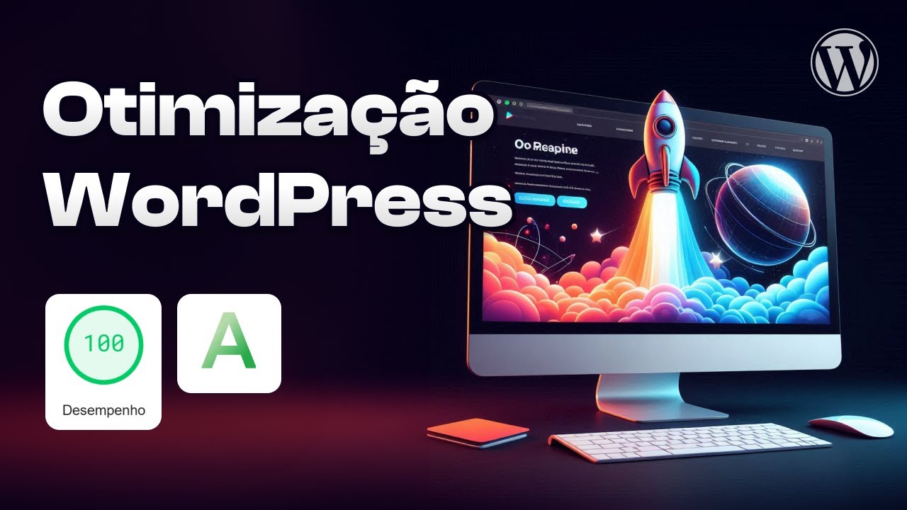 Como Deixar o WordPress mais Rápido! Otimização de Site