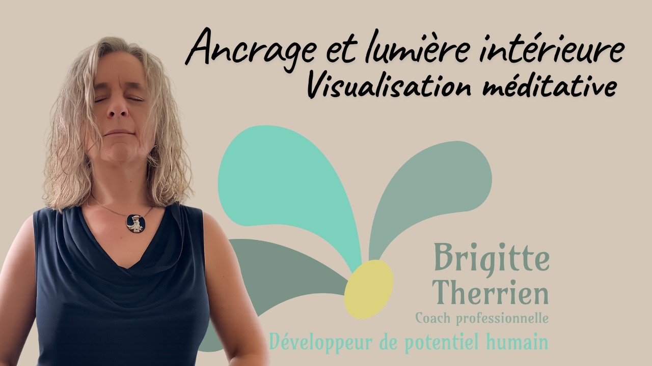 Visualisation Ancrage et lumière intérieure