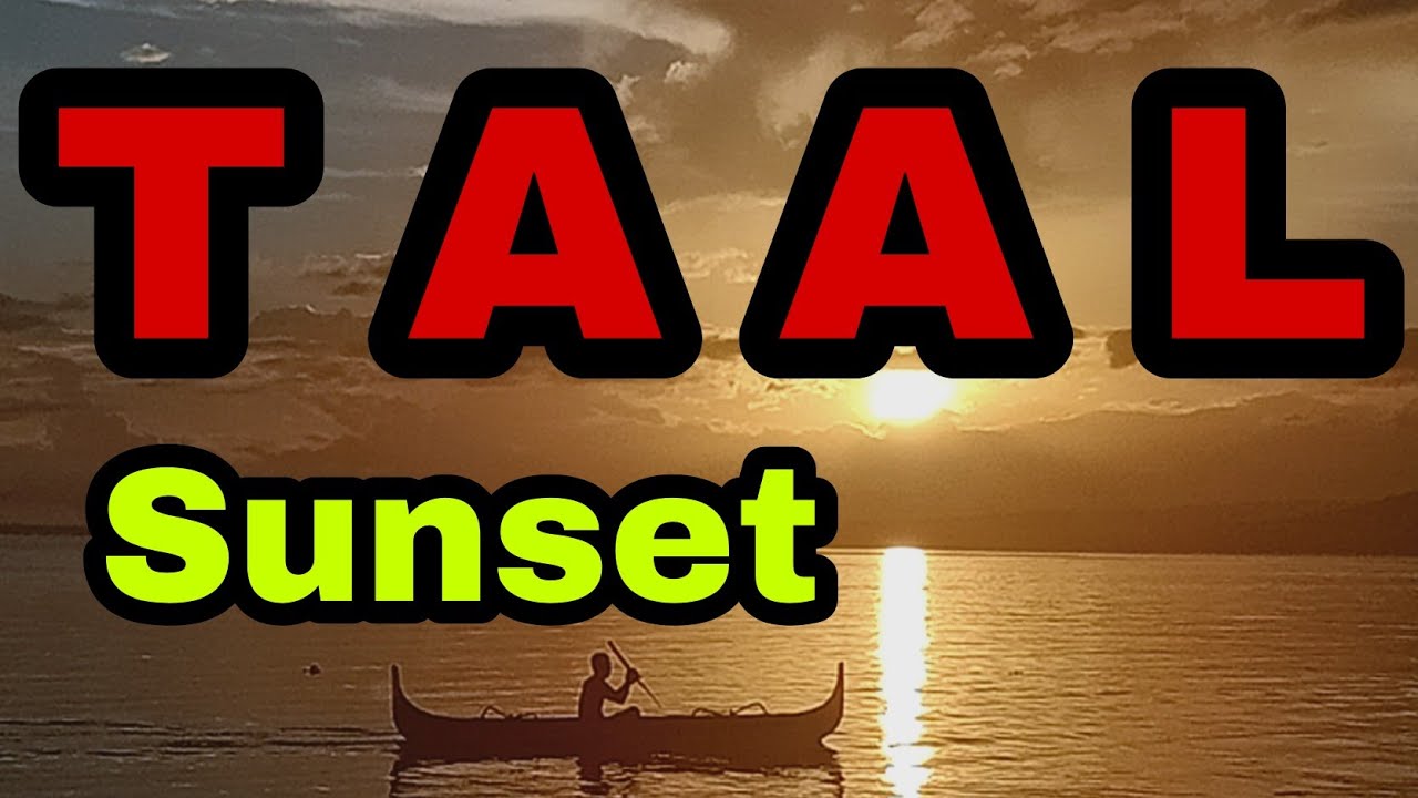 Taal Volcano Update and its spectacular Sunset | MADAM RUTSA