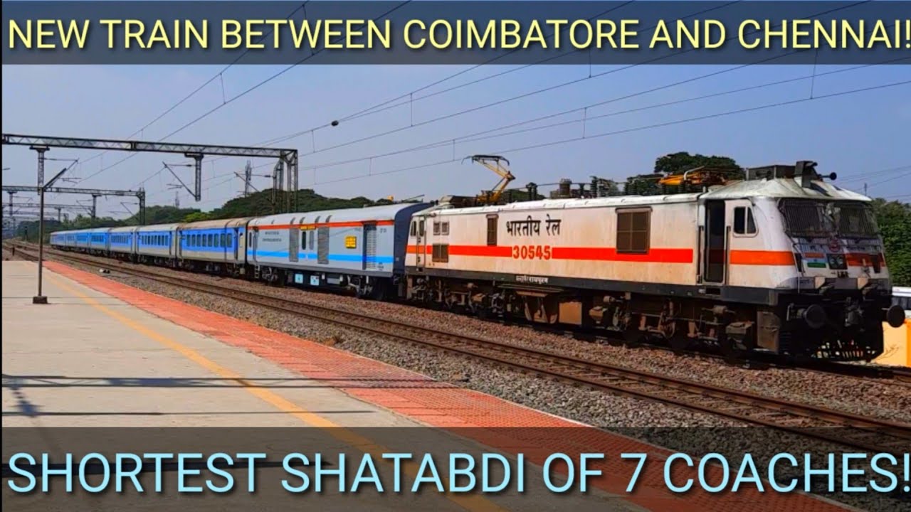 INDIA GETS IT'S SHORTEST SHATABDI! NEW COIMBATORE - CHENNAI AC SPECIAL SKIPS PAST! |INDIAN RAILWAYS!