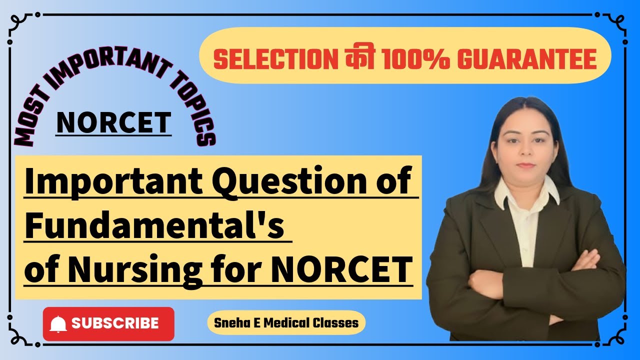 Important questions of Fundamentals of Nursing for Norcet || Topics || FON || Nursing Foundation ||