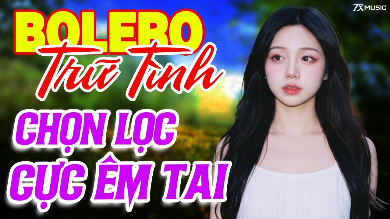LK Bolero Trữ Tình Tuyển Chọn Hay Nhất Hiện Nay | Nhạc Vàng Xưa Chọn Lọc Cực Êm Tai Nghe Là Nghiện