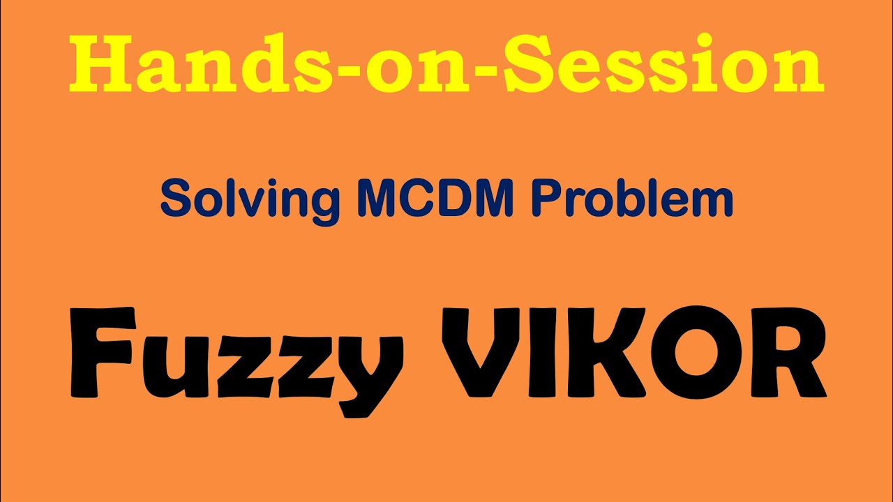 Fuzzy VIKOR — пошаговое решение с использованием Google Таблиц #MCDM #Scopus #SCI #Journal #Agile