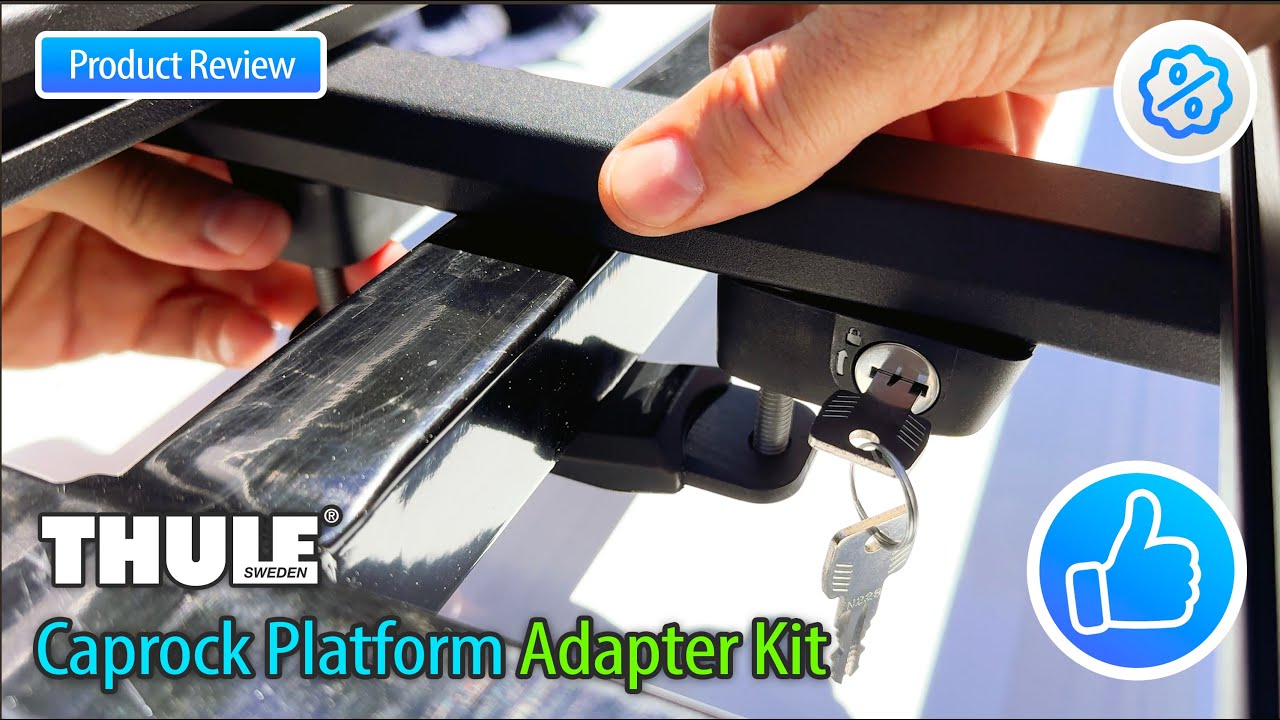 Thule Caprock Adapter & Crossbar Kit Review | Roof Platform Compatibility and Installation Details
