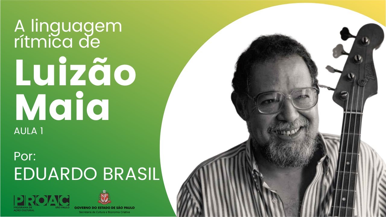 A linguagem rítmica de Luizão Maia - Aula 1 - (Eduardo Brasil)