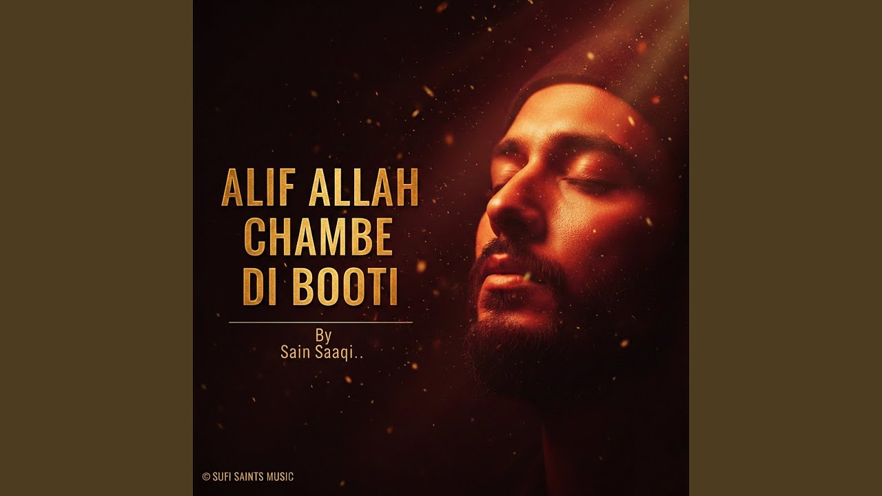 Alif Allah Chambe Di Booti