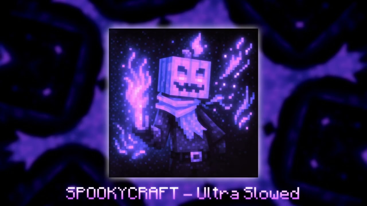 SPOOKYCRAFT &bull; MINECRAFT FUNK &bull; [Official Audio] &bull; Ultra Slowed