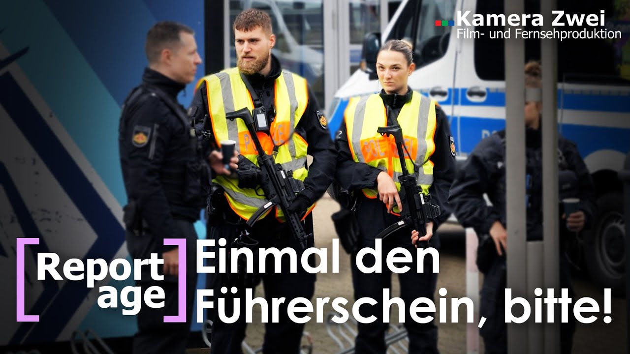 XXL-KONTROLLE FÜR DIE POLIZEI 2/2 | Einmal den Führerschein, bitte! | REPORTAGE | Kamera Zwei