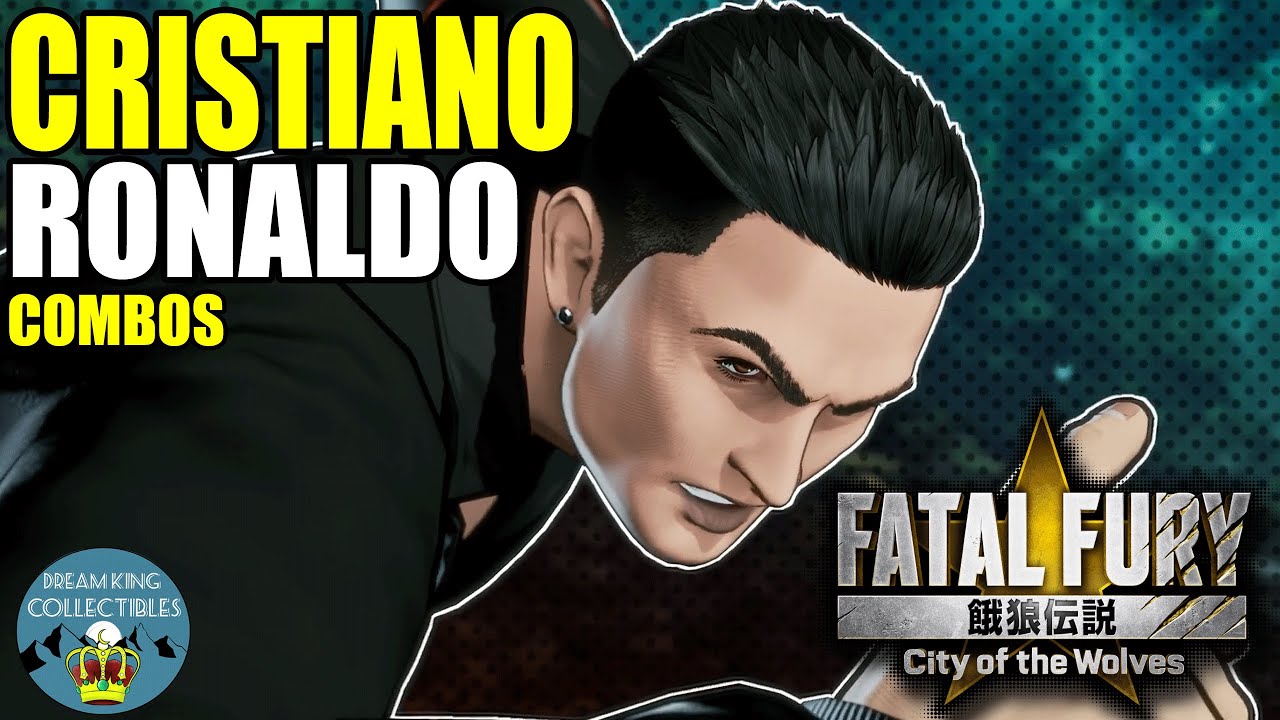 Cristiano Ronaldo Combos - Fatal Fury: City of the Wolves