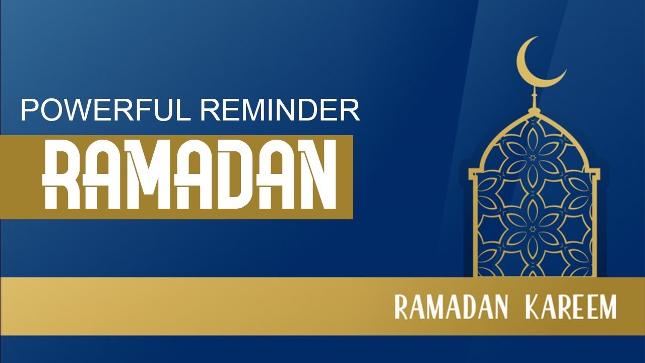 Ramadan 2019 - Powerful reminders compilation - Get ready for Ramadan 2019