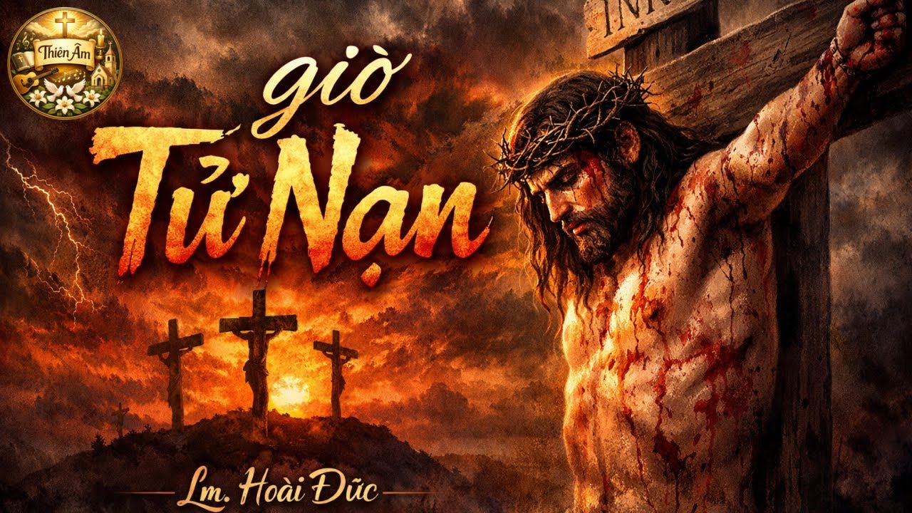 Giờ Tử Nạn - Lm. Hoài Đức | Thiên Âm | Thánh Ca AI cover