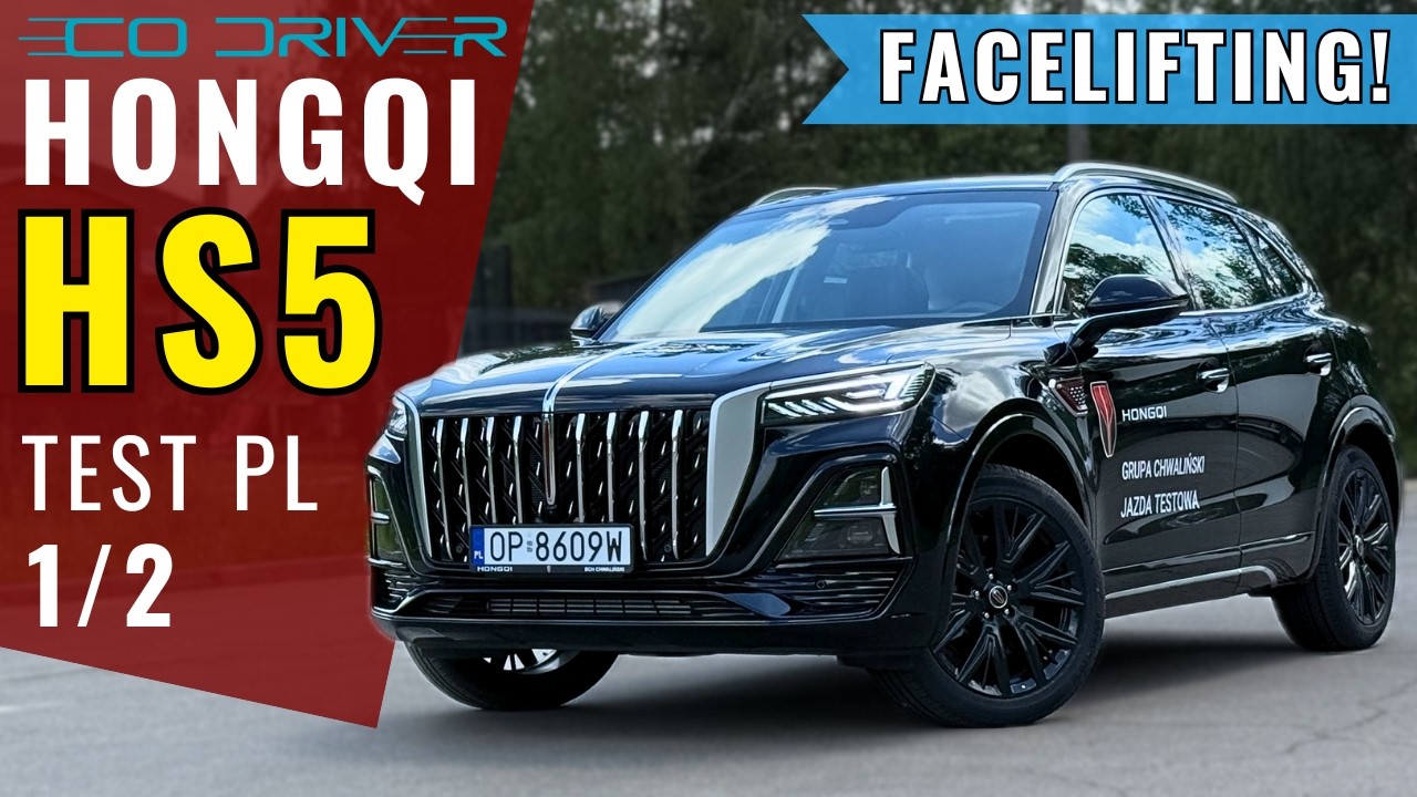 Hongqi HS5 2026 - TEST PL [1/2] 2.0 Turbo 245 KM AWD Executive 8AT AISIN | Audi Q5 i BMW X3 killer?