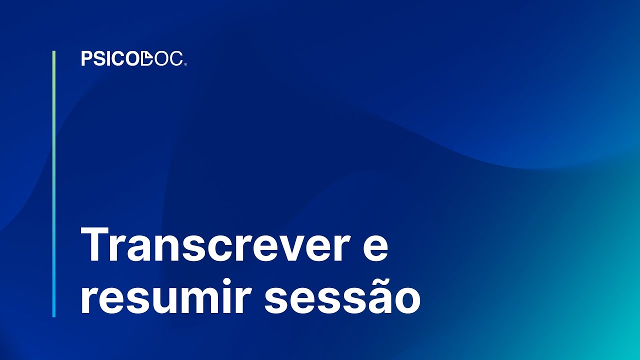 TRANSCREVER E RESUMIR SESS&Atilde;O
