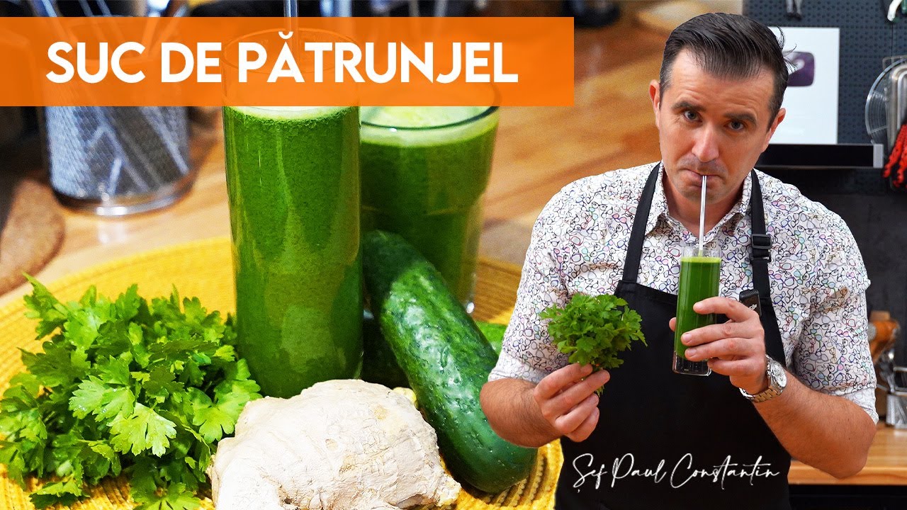 Suc De Pătrunjel – Suc VERDE, Fără Zahăr, Plin de Beneficii, bun pentru SLĂBIT - Șef Paul Constantin