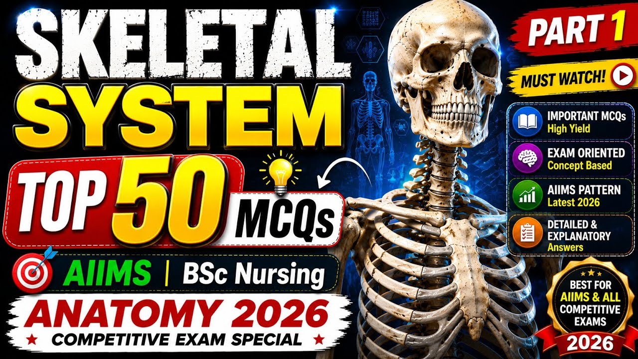 Skeletal System Top 50 MCQs |, AIIMS,   BSc Nursing Anatomy  2025 Competitive Exam Special  Part 1