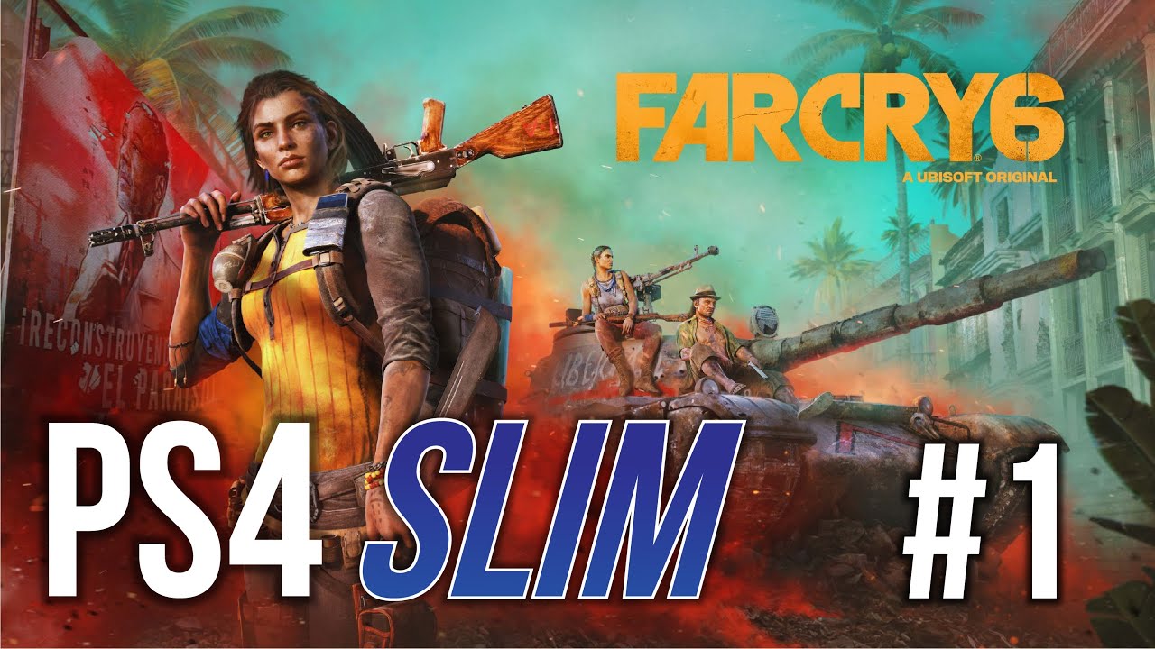 Far Cry 6 (PS4 SLIM) No Commentary Gameplay Walkthrough #1 [Version 1.00]